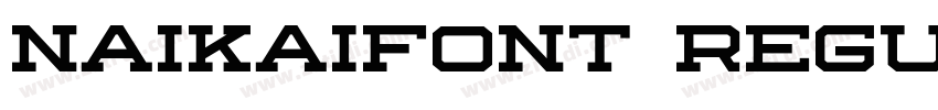 naikaifont regular字体转换 naikaifont regular字体转换